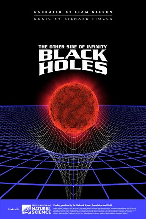 Постер: Black Holes: The Other Side of Infinity