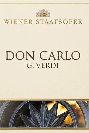 Постер: Don Carlo: Live aus der Wiener Staatsoper
