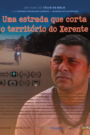 Постер: Uma Estrada que Corta o Território do Xerente