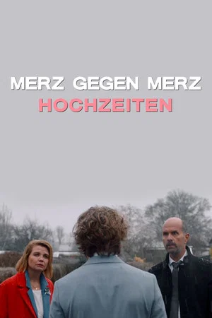 Постер: Merz gegen Merz - Hochzeiten