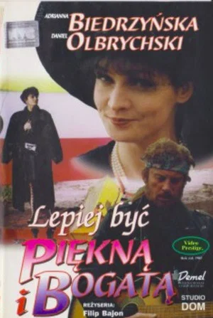 Постер: Lepiej być piękną i bogatą