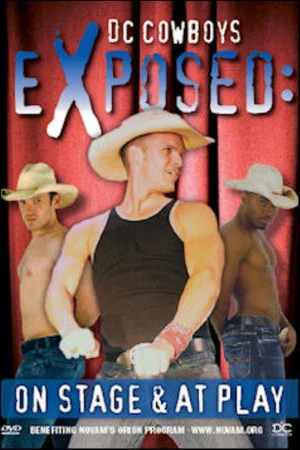 Постер: DC Cowboys Exposed: On Stage & at Play
