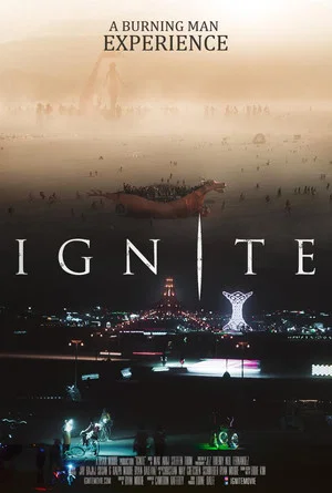 Постер: Ignite: A Burning Man Experience