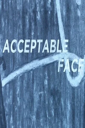 Постер: Acceptable Face