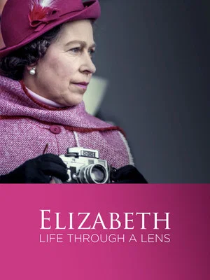 Постер: Elizabeth: A Life Through the Lens