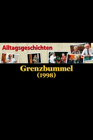 Постер: Alltagsgeschichte – Grenzbummel