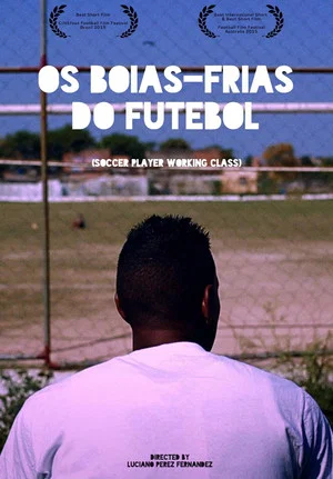 Постер: Os Boias-Frias do Futebol