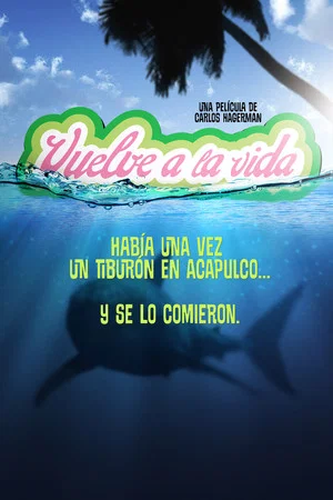 Постер: Vuelve a la vida