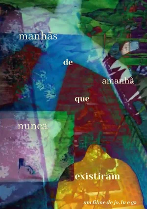 Постер: Manhãs de Amanhã que Nunca Existiram