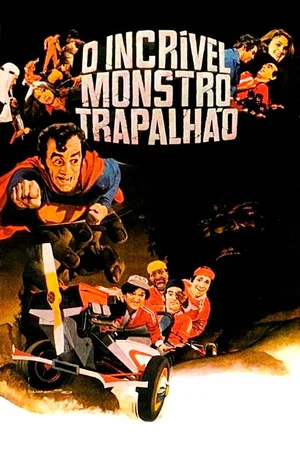 Постер: O Incrível Monstro Trapalhão