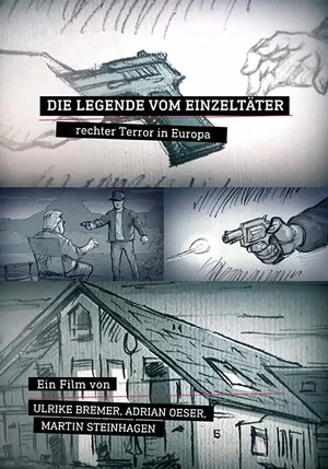 Постер: Die Legende vom Einzeltäter: Rechter Terror in Europa