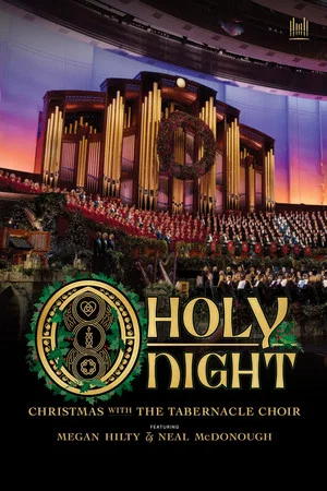 Постер: O Holy Night: Christmas with The Tabernacle Choir