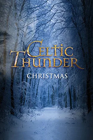 Постер: Celtic Thunder: Christmas