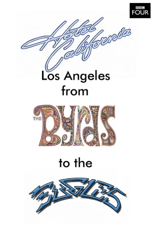Постер: Hotel California: LA from The Byrds to The Eagles