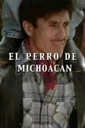 Постер: El perro de Michoacán