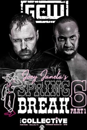 Постер: GCW Joey Janela's Spring Break 6, Part 1