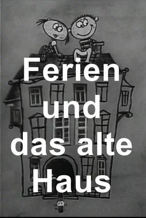 Постер: Ferien und das alte Haus