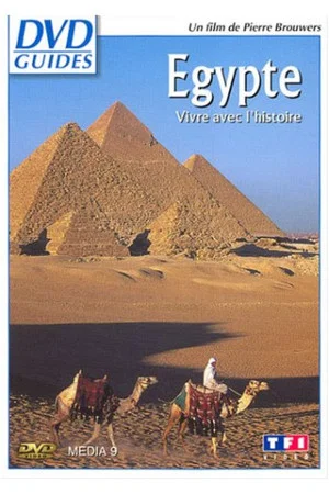 Постер: Egypte - Vivre avec l'histoire