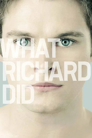 Постер: What Richard Did