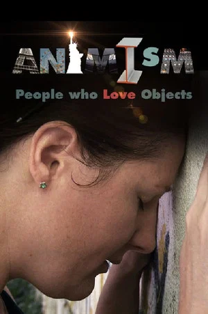 Постер: What!? Animism: People Who Love Objects
