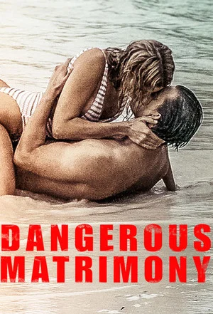 Постер: Dangerous Matrimony
