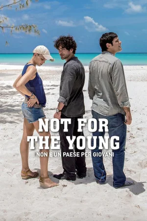 Постер: Not For The Young