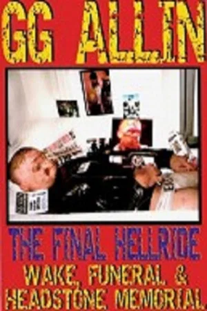 Постер: GG Allin: The Final Hellride