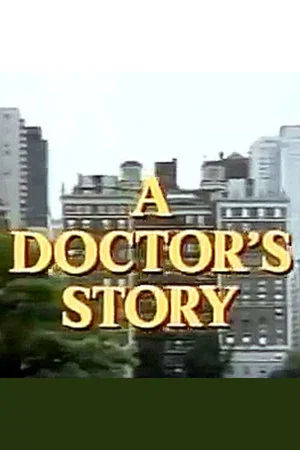 Постер: A Doctor's Story