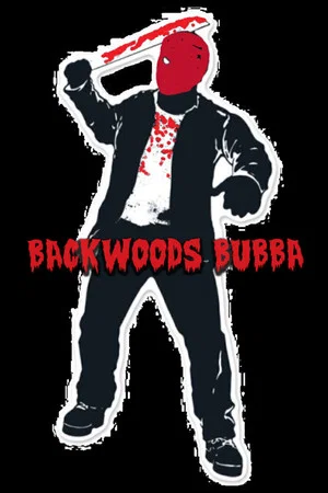 Постер: Backwoods Bubba