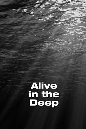 Постер: Alive in the Deep