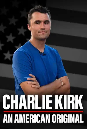 Постер: Charlie Kirk: An American Original