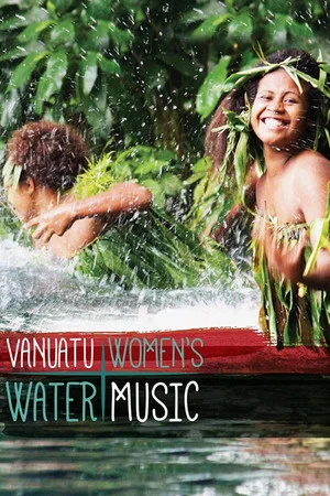 Постер: Vanuatu Women's Water Music