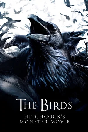 Постер: The Birds: Hitchcock's Monster Movie