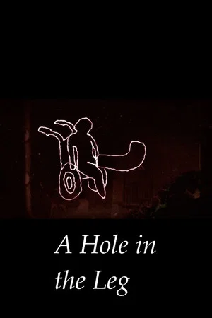 Постер: A Hole In The Leg