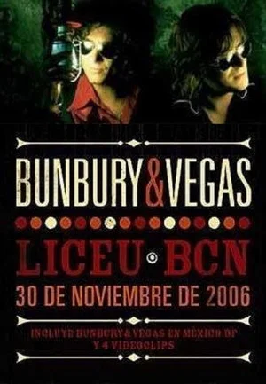 Постер: Bunbury & Vegas ‎– Liceu Bcn - 30 De Noviembre De 2006