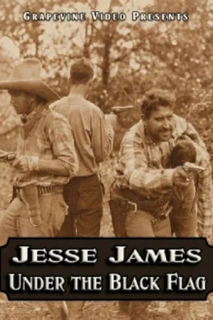 Постер: Jesse James Under the Black Flag