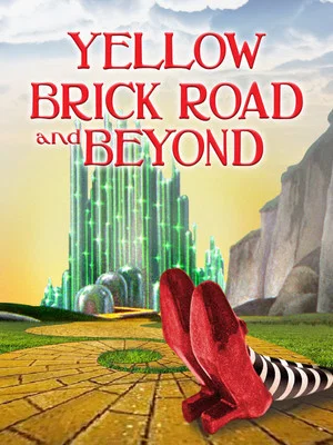 Постер: The Yellow Brick Road and Beyond