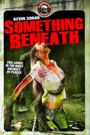Постер: Something Beneath