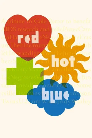 Постер: Red Hot + Blue: A Tribute to Cole Porter