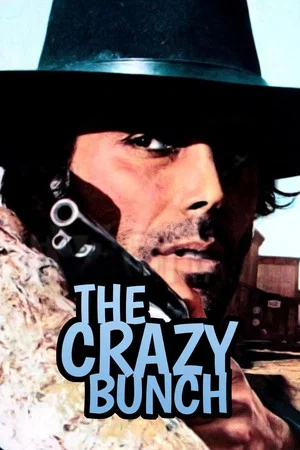 Постер: The Crazy Bunch