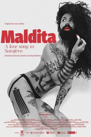 Постер: Maldita. A Love Song to Sarajevo