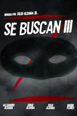 Постер: Se buscan III