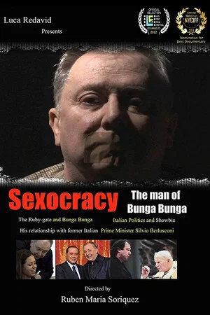 Постер: Sexocracy: The man of Bunga Bunga