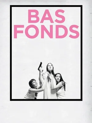 Постер: Bas-fonds