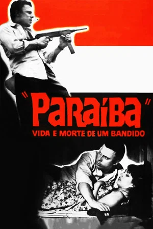 Постер: Paraíba, Vida e Morte de um Bandido