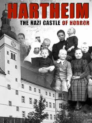 Постер: Hartheim: The Nazi Castle of Horror