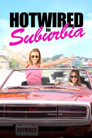 Постер: Hotwired in Suburbia