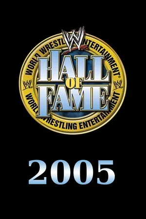 Постер: WWE Hall of Fame 2005