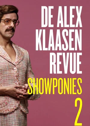 Постер: De Alex Klaasen Revue: Showponies 2