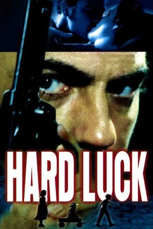 Постер: Hard Luck